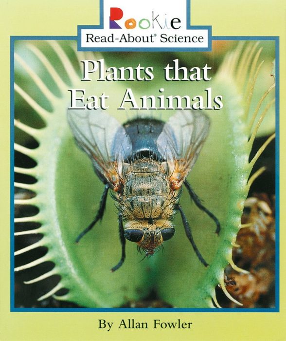 Rookie Read-About® Science-Plants and Fungi: Plants that Eat Animals