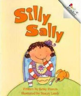 Rookie Reader-GR Level B: Silly Sally