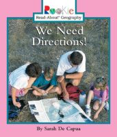 Rookie Read-About® Geography-Maps and Globes: We Need Directions!