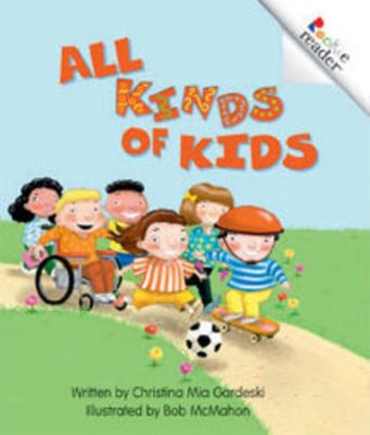 Rookie Reader-GR Level C: All Kinds of Kids