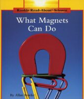 Rookie Read-About® Science-Physical Science: What Magnets Can Do