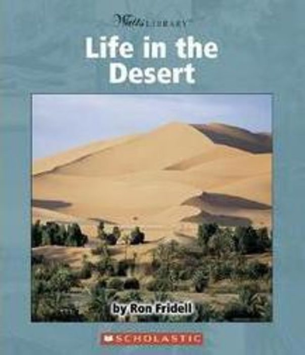 Life in the Desert by Ron Fridell Scholastic