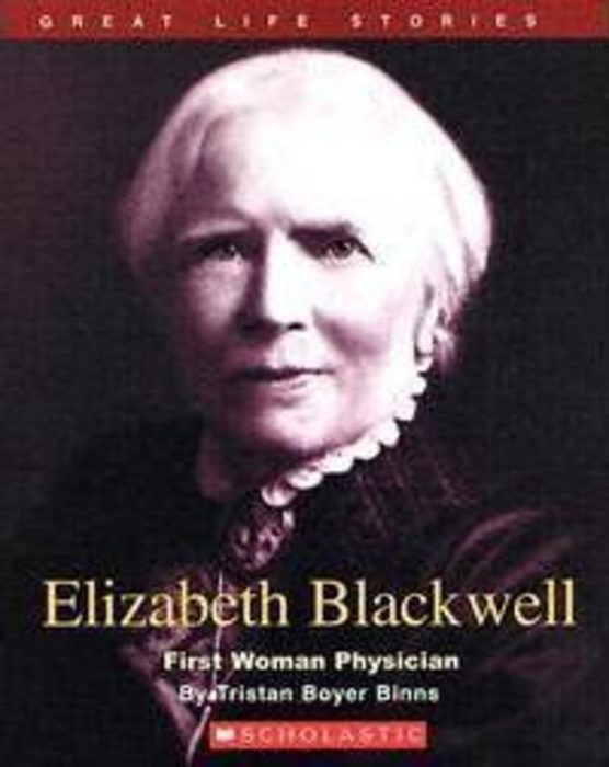 Elizabeth Blackwell by Tristan Boyer Binns Scholastic