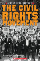 A Step Into History™: The Civil Rights Movement
