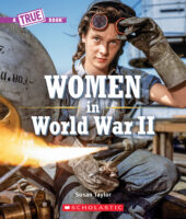 Women In World War Two (A True Book)