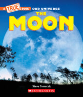 The Moon (A True Book: Our Universe)