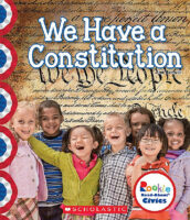 Rookie Read-About® Civics: We Have a Constitution