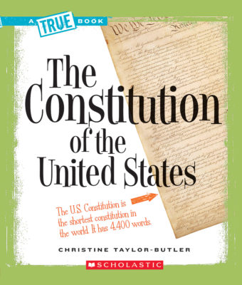 A True Book - American History: The Constitution of the United States
