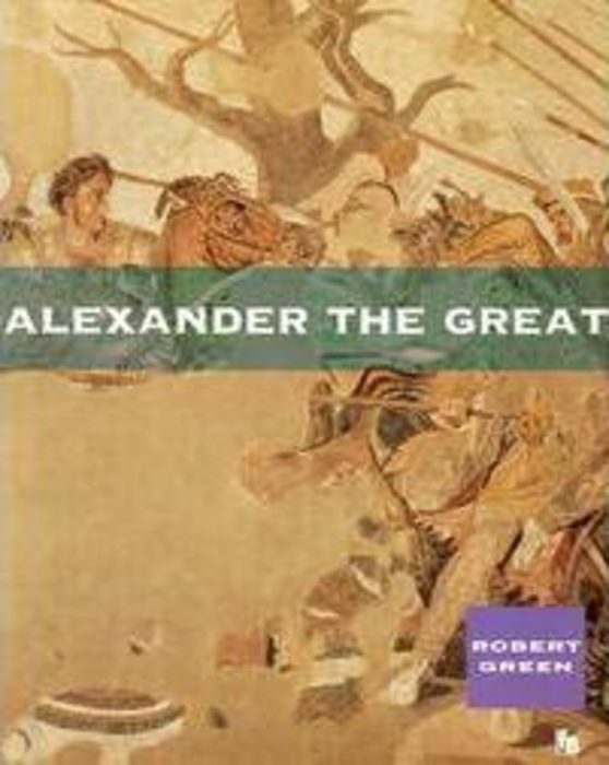 Alexander the Great by Robert Green Scholastic