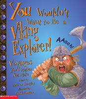 You Wouldn't Want to Be a Viking Explorer!