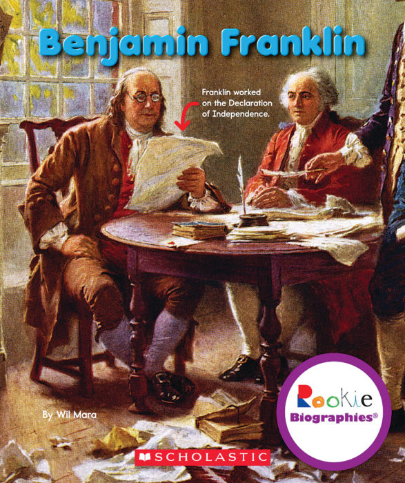 Rookie Biographies®: Benjamin Franklin