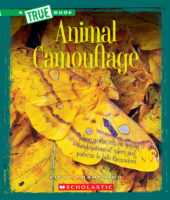 Animal Camouflage (A True Book: Amazing Animals)