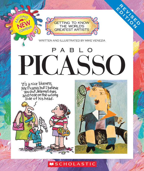 Pablo Picasso (Revised Edition) by Mike Venezia | Scholastic