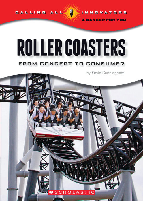 Calling All Innovators-A Career for You: Roller Coasters