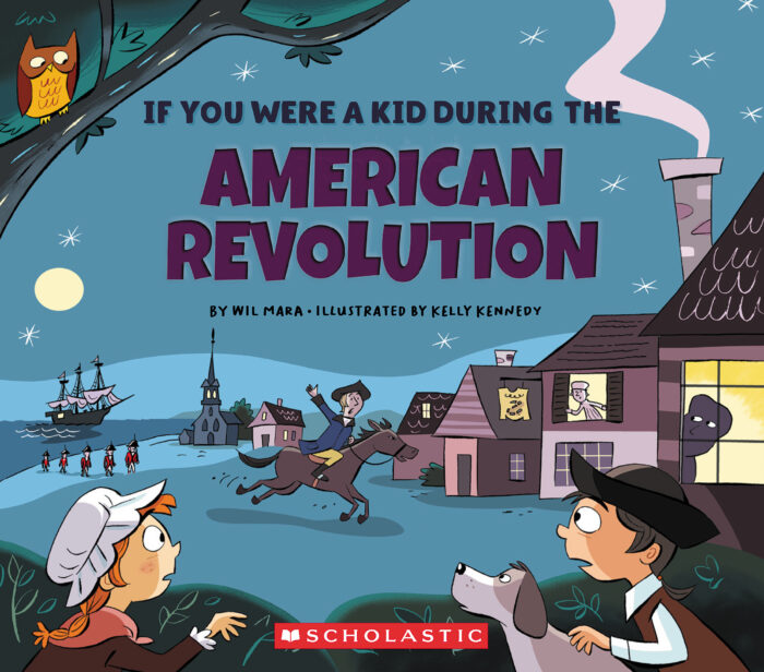 If You Were a Kid During the American Revolution
