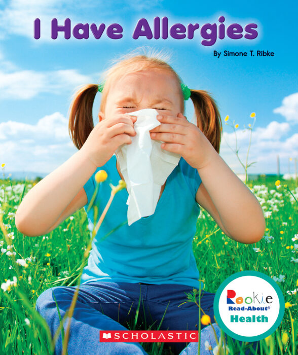 I Have Allergies by Simone T. Ribke