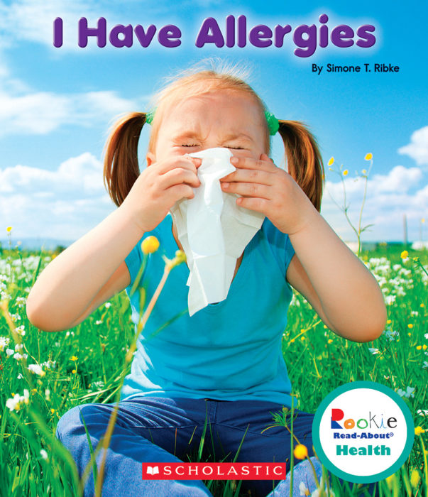 I Have Allergies by Simone T. Ribke