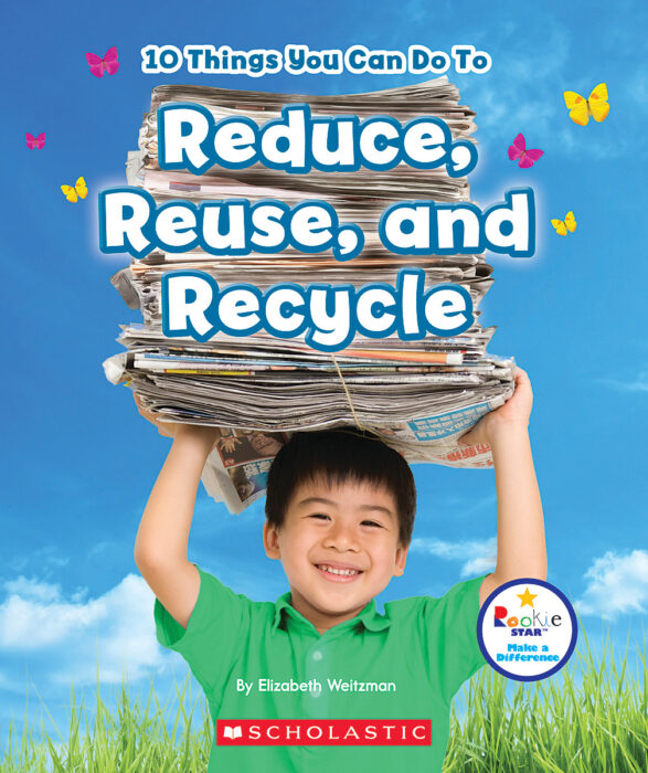 10 Things You Can Do To Reduce, Reuse, Recycle
