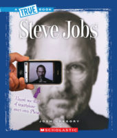 Steve Jobs (A True Book: Biographies)