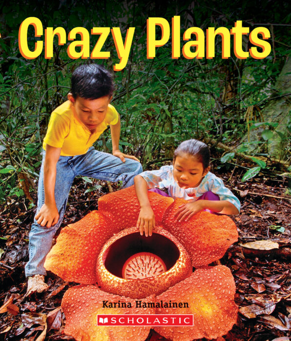 A True Book™-Incredible Plants!: Crazy Plants