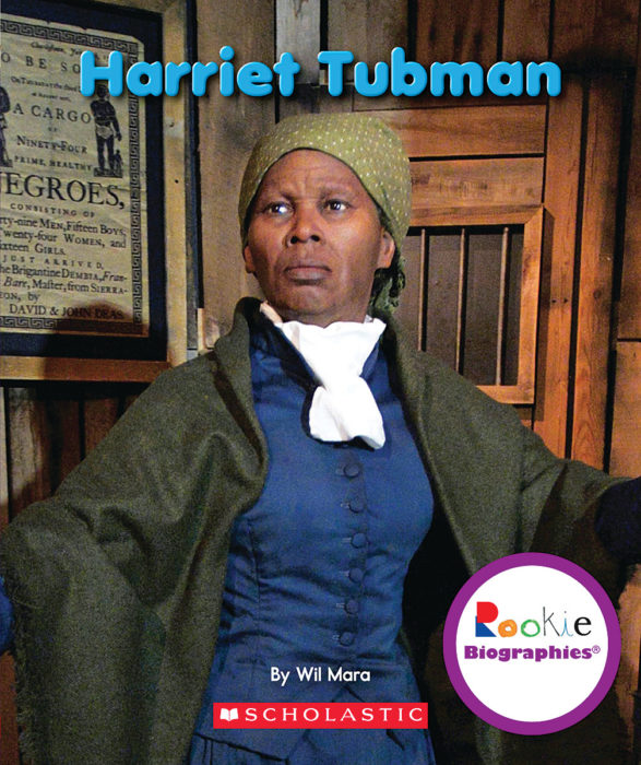 Rookie Biographies®: Harriet Tubman