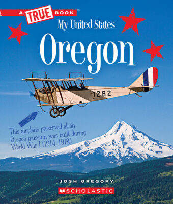 A True Book-My United States: Oregon