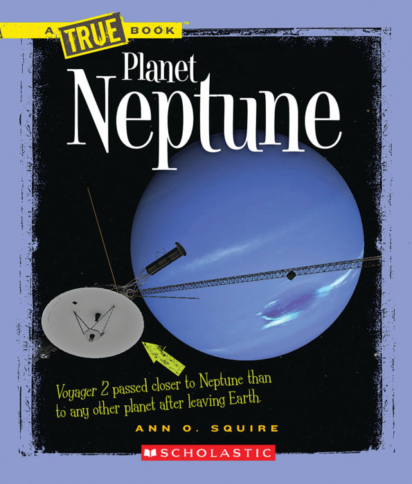 Neptune by Ann O. Squire Scholastic