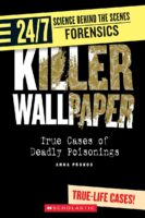 24/7: Science Behind the Scenes: Forensics: Killer Wallpaper