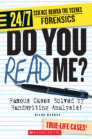 24/7: Science Behind the Scenes: Forensics: Do You Read Me?