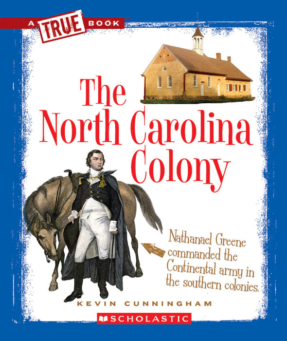 The North Carolina Colony by Kevin Cunningham Scholastic