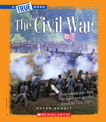 A True Book - The Civil War: The Civil War