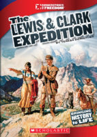 Cornerstones of Freedom™-Third Series: The Lewis & Clark Expedition
