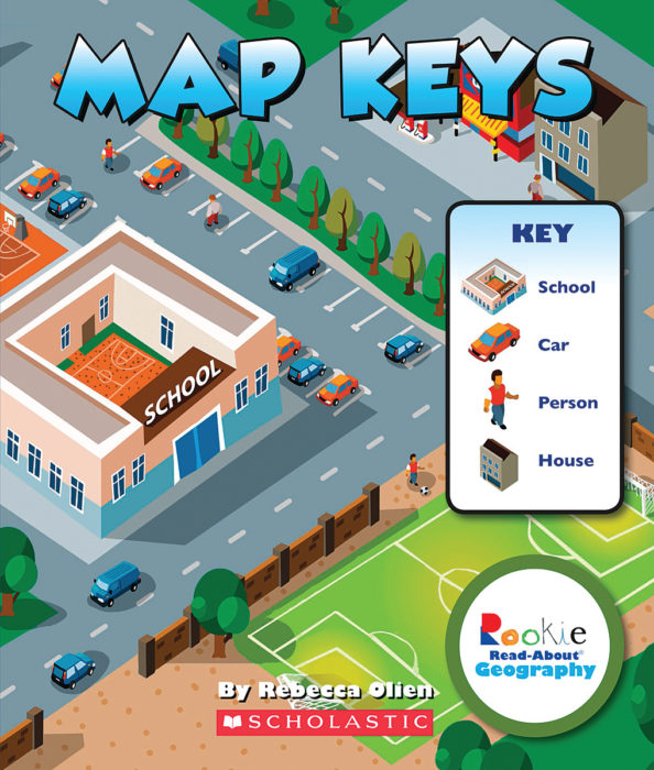 Map Keys by Rebecca Olien  Scholastic