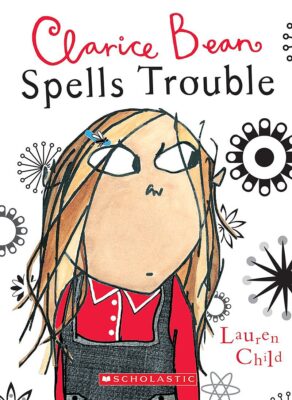 Clarice Bean Spells Trouble