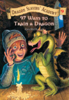 Dragon Slayers' Academy: 97 Ways to Train a Dragon