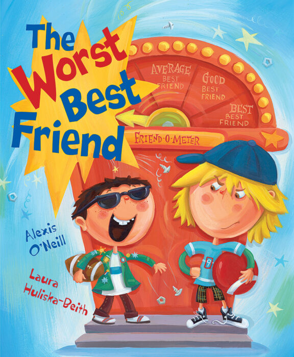 The Worst Best Friend by Alexis O'Neill Scholastic