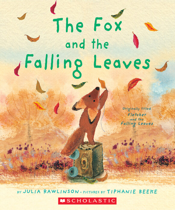 The Fox And The Falling Leaves By Julia Rawlinson
