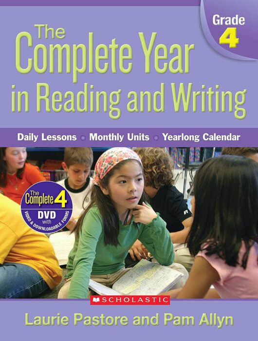 The Complete Year in Reading and Writing: Grade 4