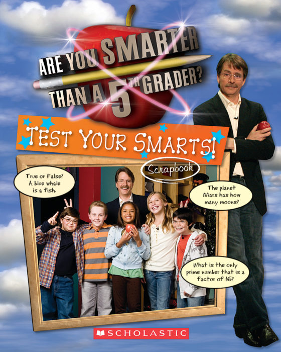 Are You Smarter Than a Fifth Grader? Test Your Smarts! Scrapbook by