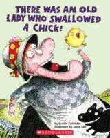 There Was an Old Lady Who Swallowed a Chick!
