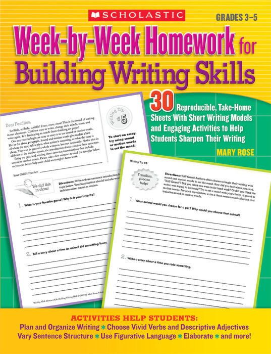 WeekbyWeek Homework for Building Writing Skills by Mary Rose Scholastic