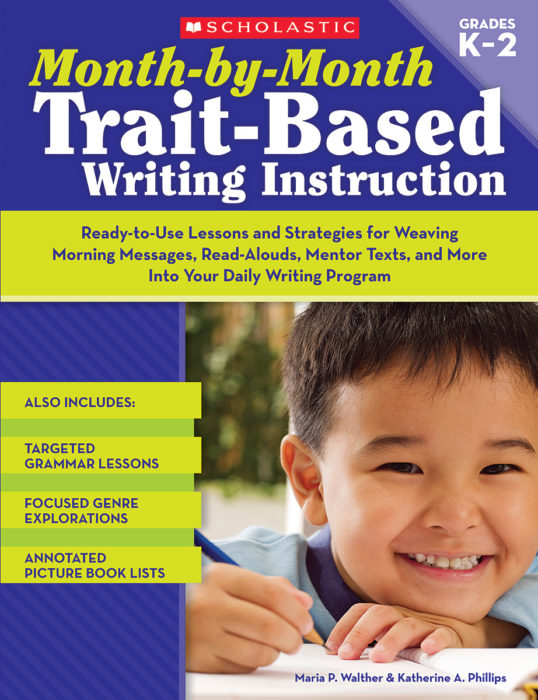 Month-by-Month Trait-Based Writing Instruction