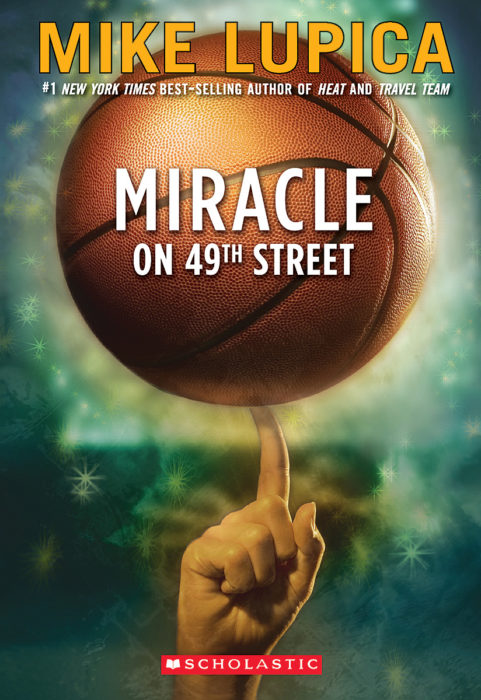 Miracle on 49th Street by Mike Lupica | Scholastic