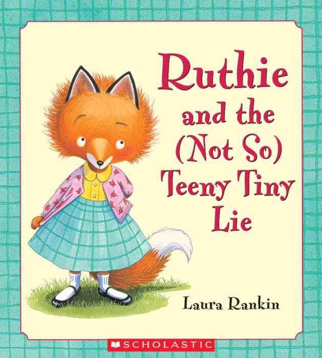 Ruthie and the (Not So) Teeny Tiny Lie