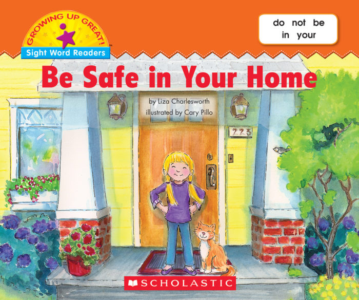 Be Safe in Your Home by Liza Charlesworth Scholastic