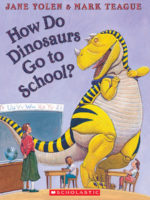 How Do Dinosaurs Go To School?