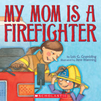 My Mom Is a Firefighter