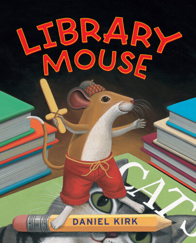 Library Mouse by Daniel Kirk | Scholastic Education