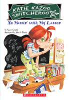 Katie Kazoo, Switcheroo: No Messin' With My Lesson