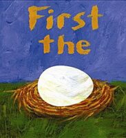 First The Egg